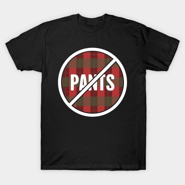 No Pants | Design For Kilt Wearers T-Shirt by MeatMan